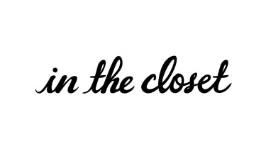 in the closet