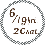 6/19 fri. 20 sat.